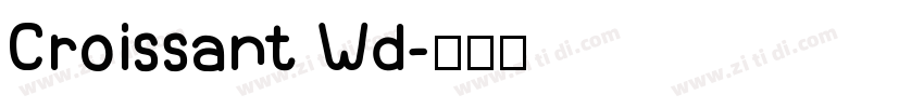 Croissant Wd字体转换